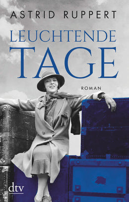 Buchcover von 'Leuchtende Tage' - Taschenbuch von Astrid Ruppert