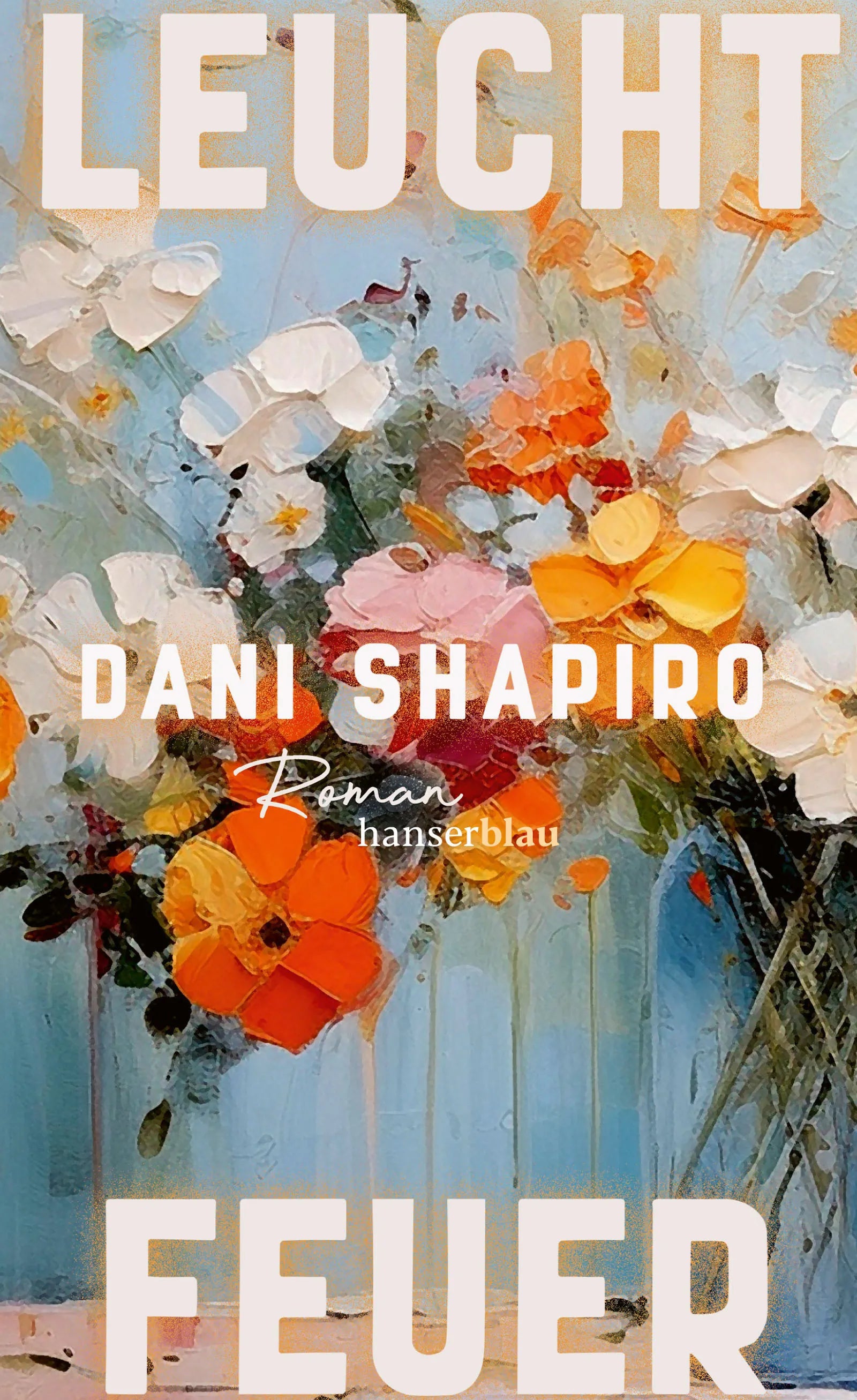 Cover: Leuchtfeuer (E-Book) von Dani Shapiro