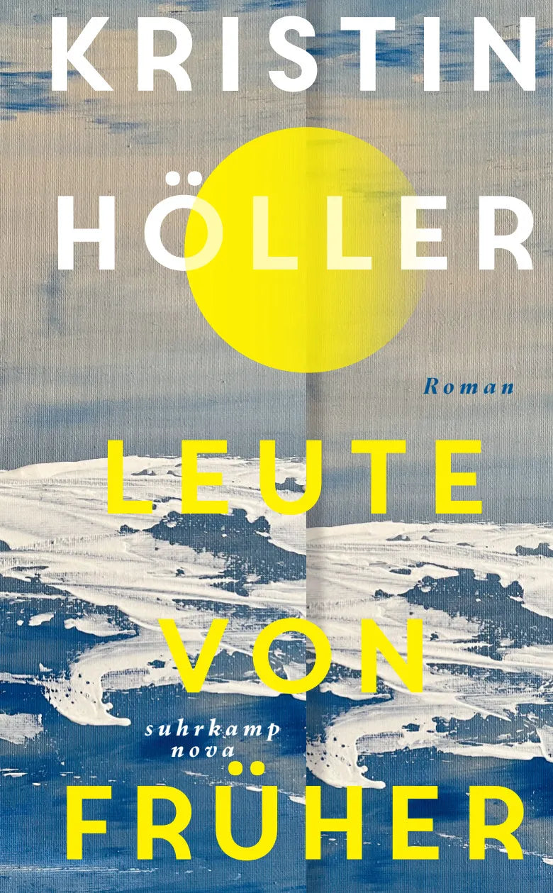 Buchcover von 'Leute von früher' - Gebundene Ausgabe von Kristin Höller