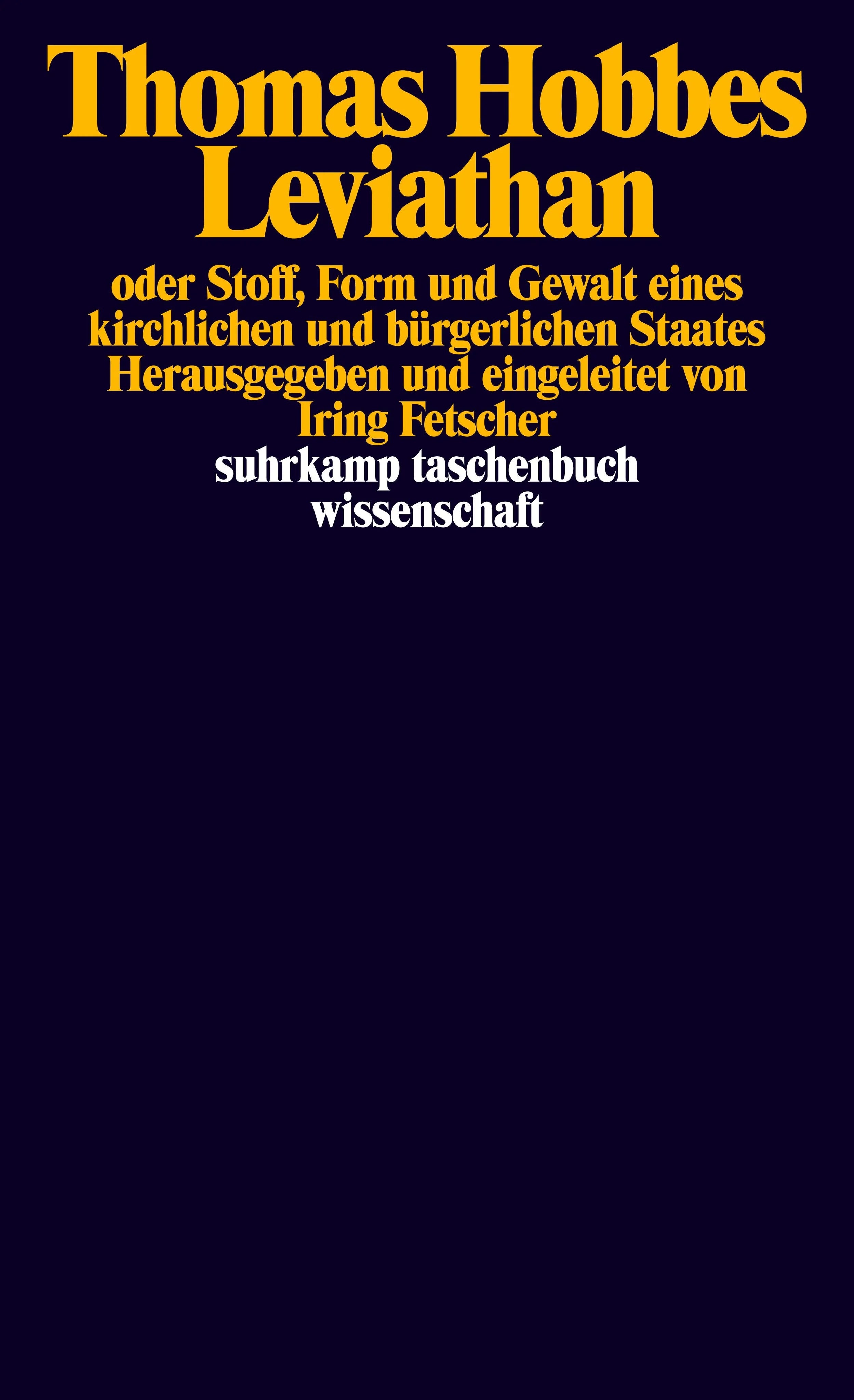Buchcover von 'Leviathan oder Stoff, Form und Gewalt eines kirchlichen und bürgerlichen Staates' - Taschenbuch von Thomas Hobbes