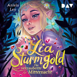 Cover: Lia Sturmgold - Teil 4: Die verzauberte Mitternacht (Hörbuch Download) von Aniela Ley