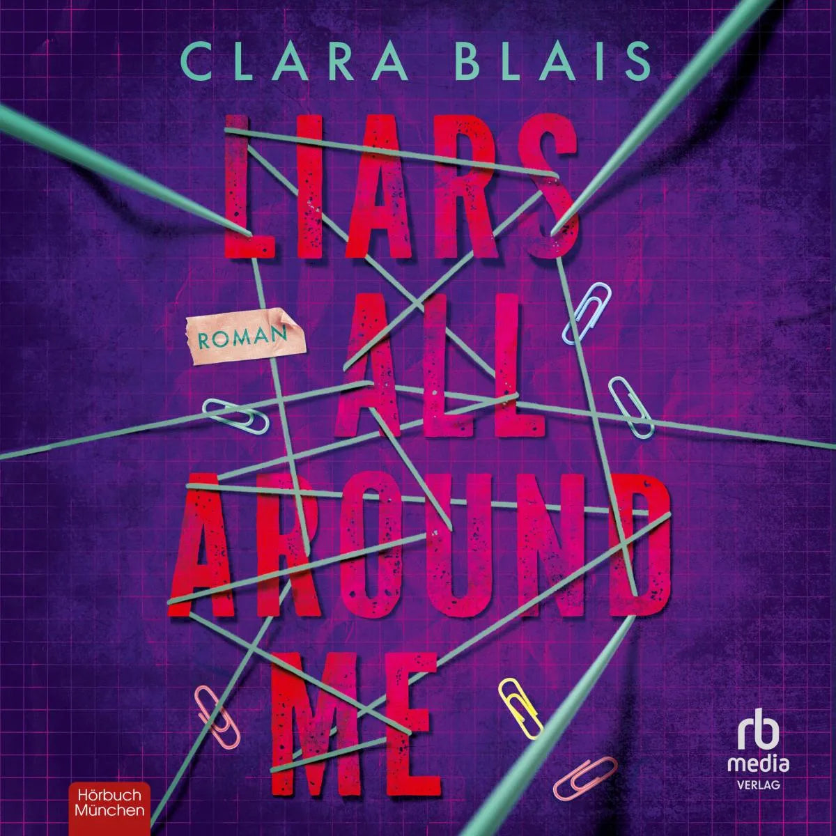 Cover: Liars all around me (Hörbuch Download) von Clara Blais