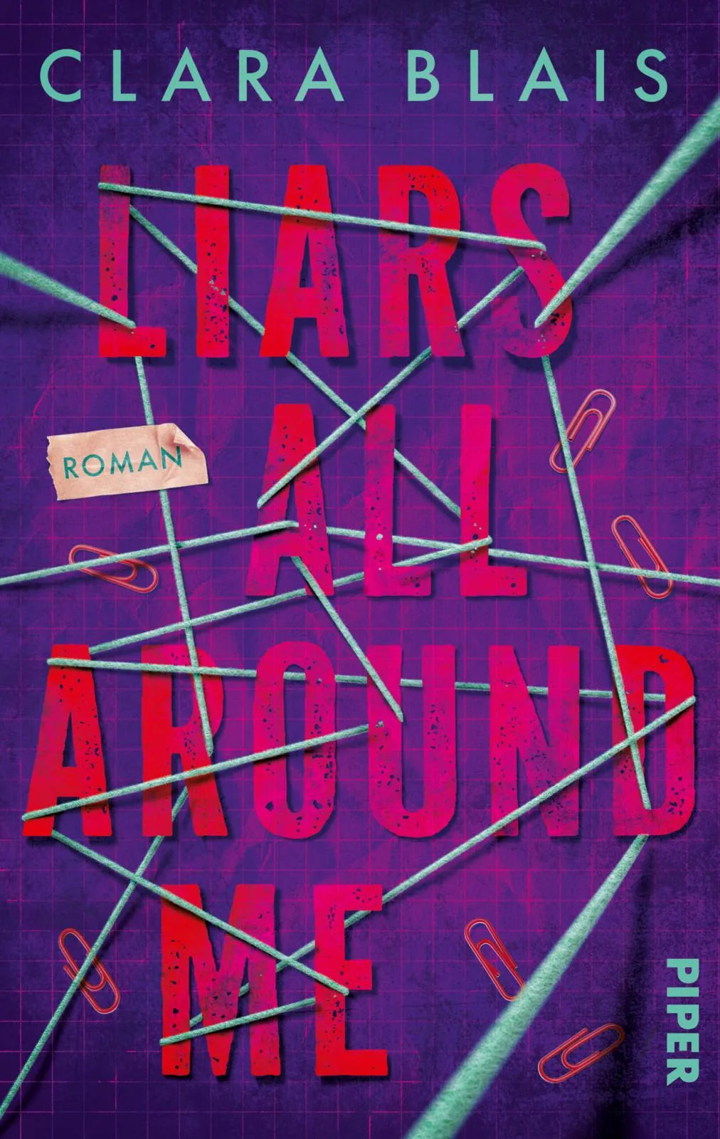 Cover: Liars all around me (Taschenbuch) von Clara Blais