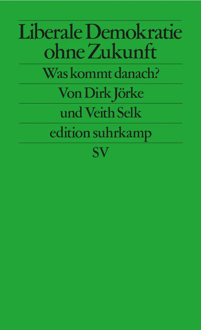Liberale Demokratie ohne Zukunft