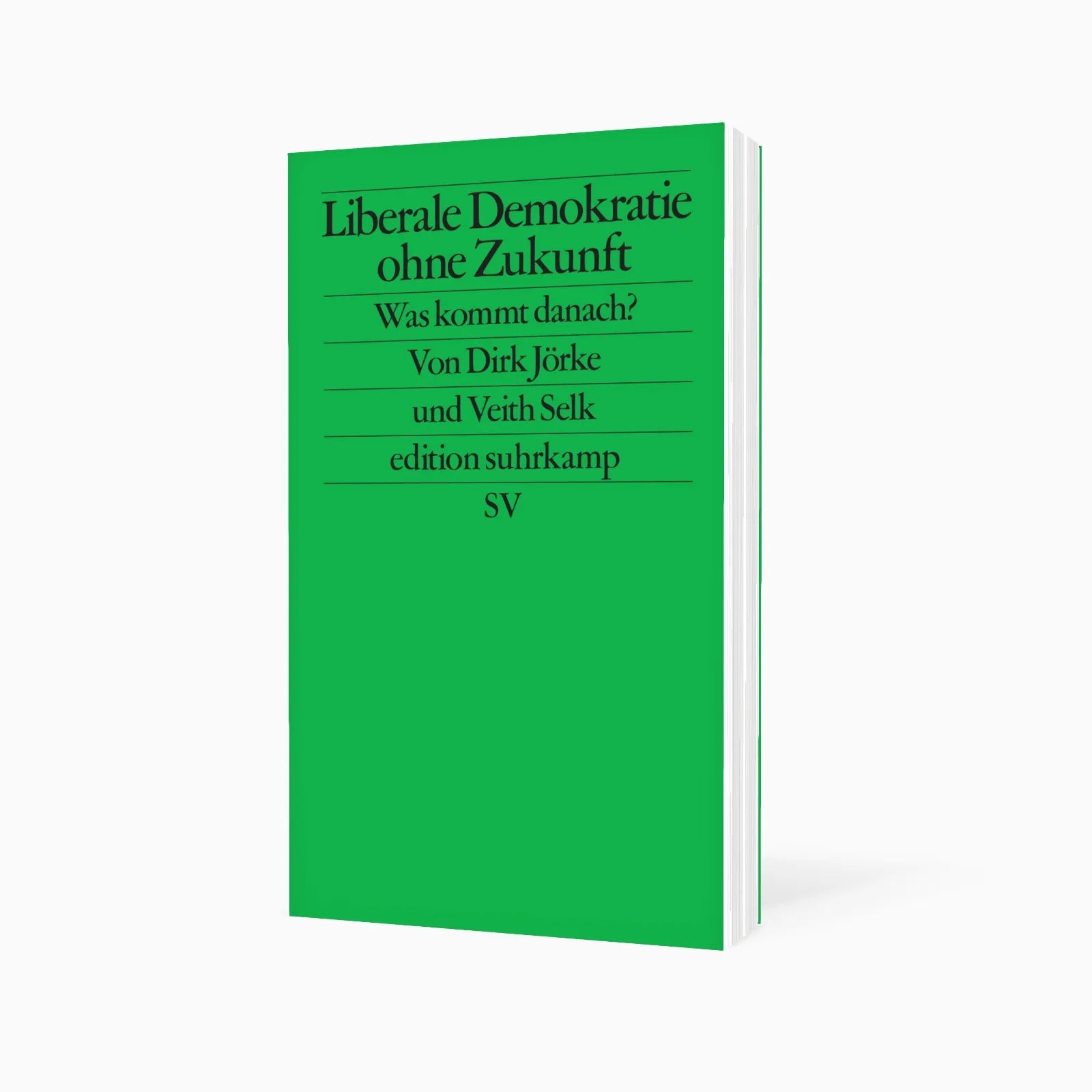 Detailansicht: Liberale Demokratie ohne Zukunft (Taschenbuch)