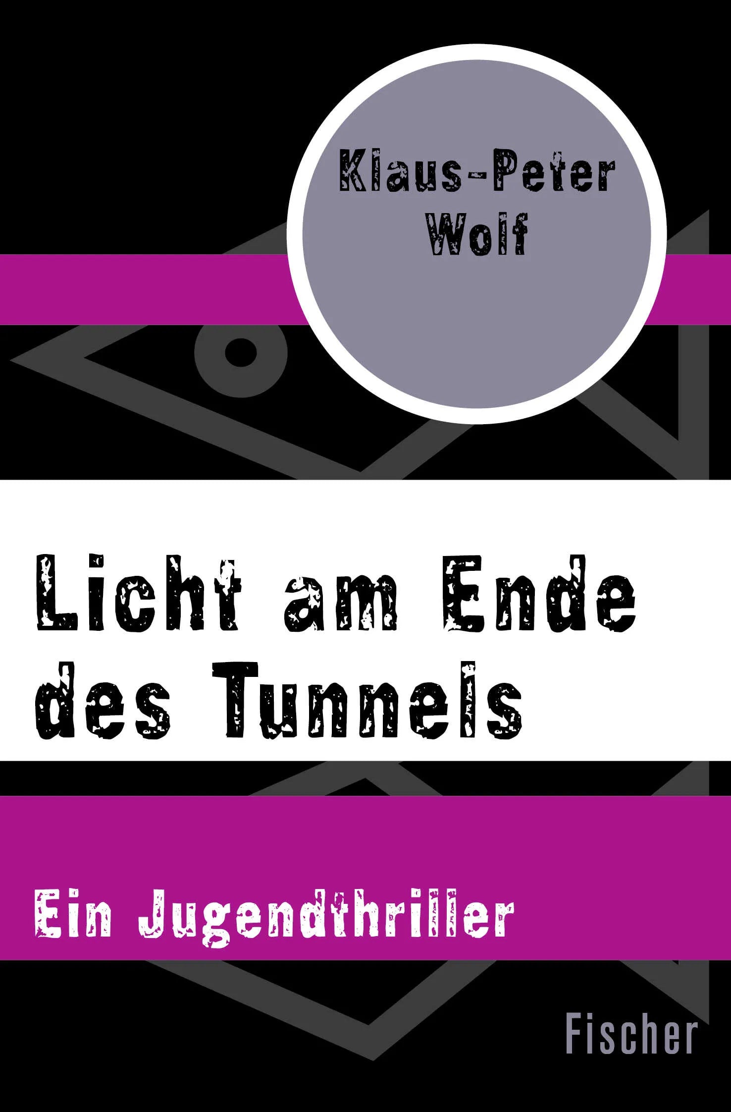 Buchcover von 'Licht am Ende des Tunnels' - Taschenbuch von Klaus-Peter Wolf