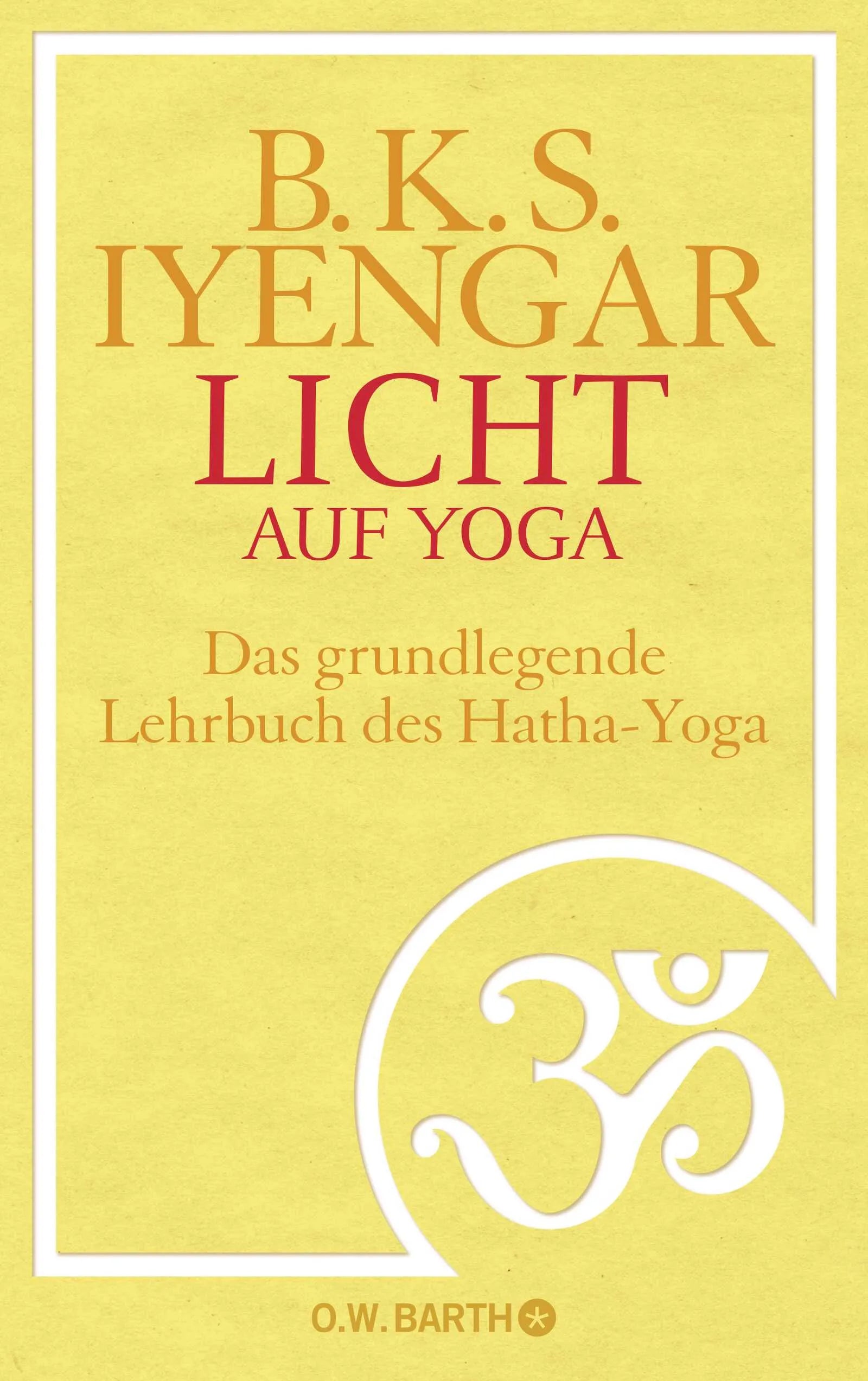 Buchcover von 'Licht auf Yoga' - Gebundene Ausgabe von B. K. S. Iyengar