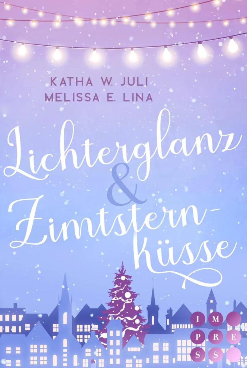 Cover: Lichterglanz & Zimtsternküsse (E-Book) von Katha W. Juli