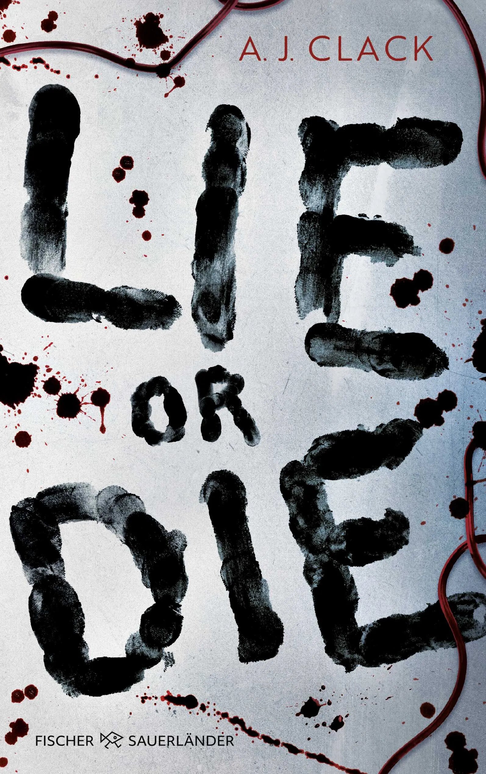 Buchcover von 'Lie or Die' - Paperback von A. J. Clack