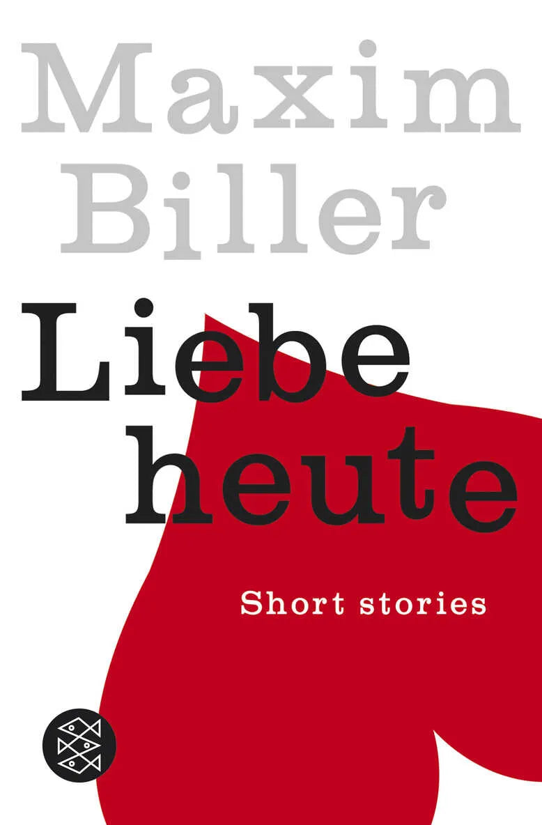 Buchcover von 'Liebe heute' - Taschenbuch von Maxim Biller