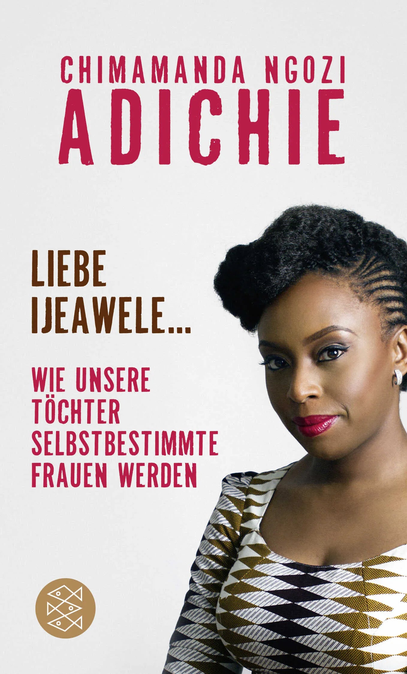 Buchcover von 'Liebe Ijeawele' - Taschenbuch von Chimamanda Ngozi Adichie