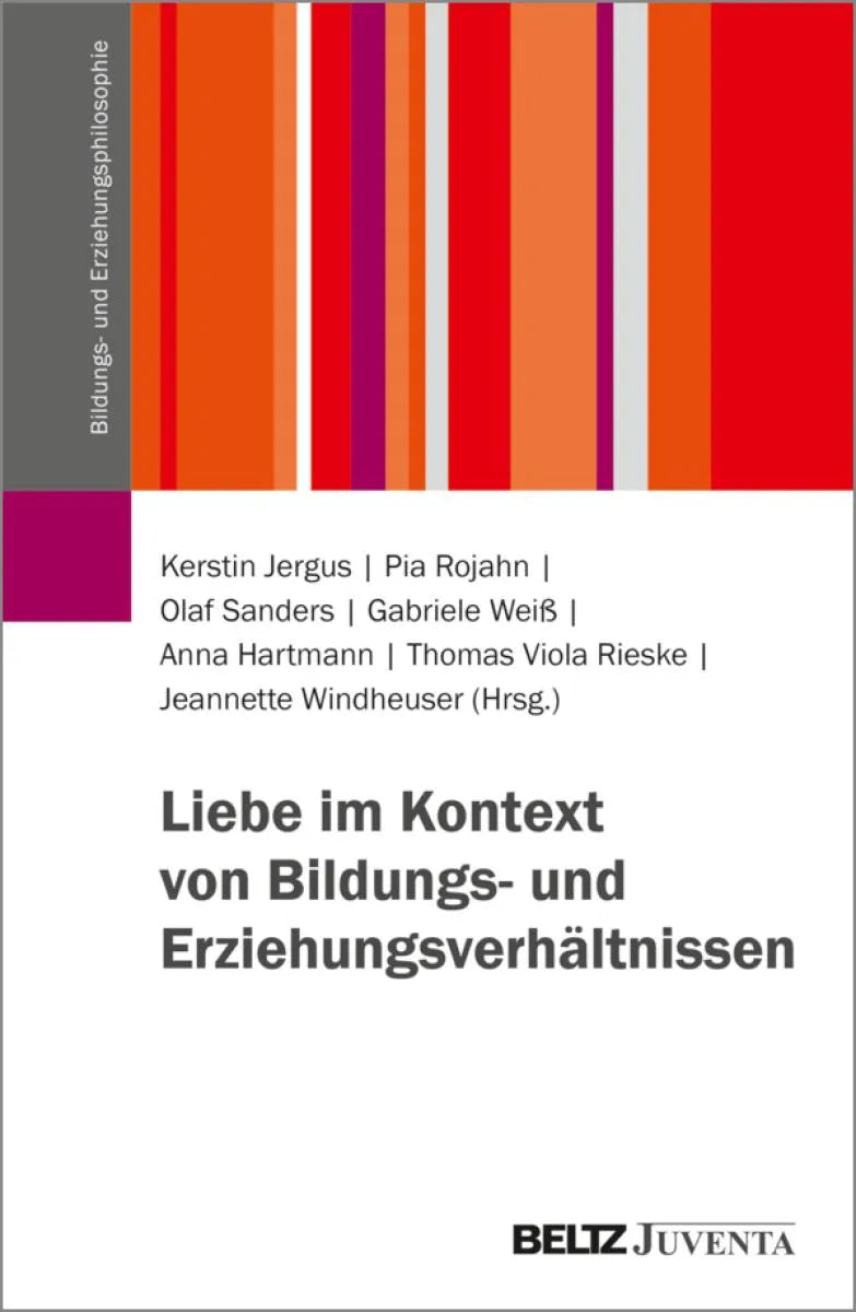 Cover: Liebe im Kontext von Bildungs- und Erziehungsverhältnissen (E-Book) von Kerstin Jergus