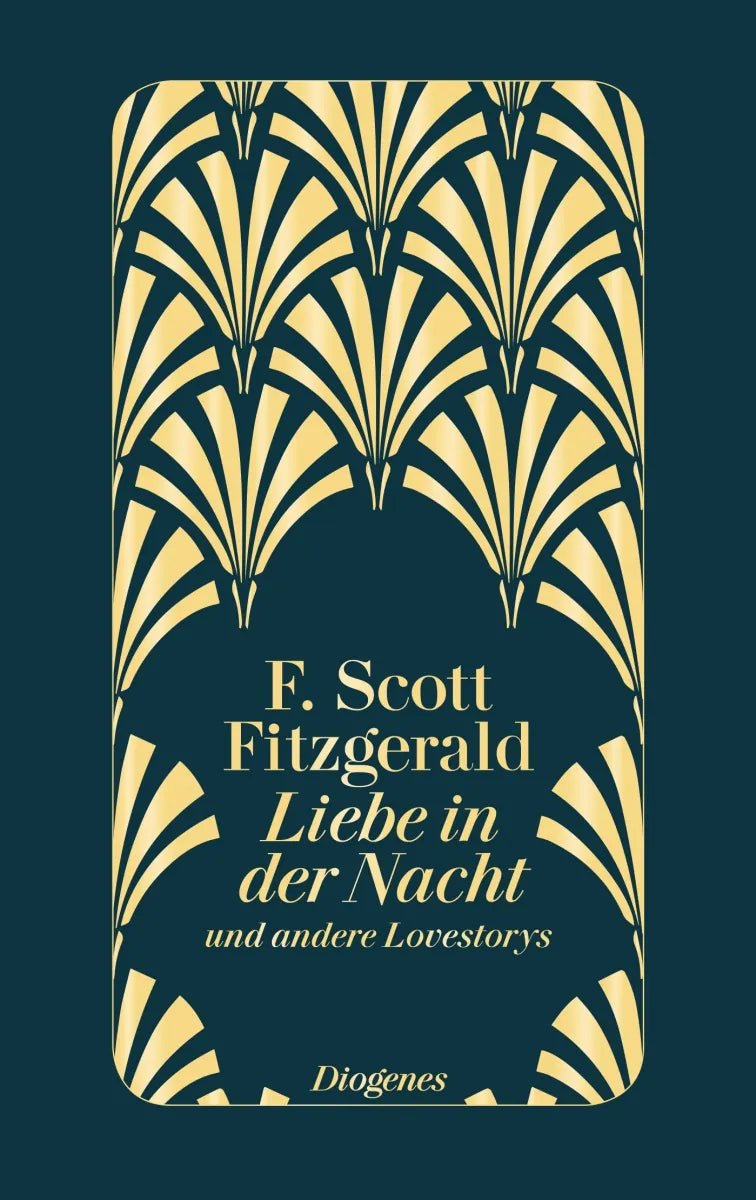 Buchcover von 'Liebe in der Nacht' - Gebundene Ausgabe von F. Scott Fitzgerald