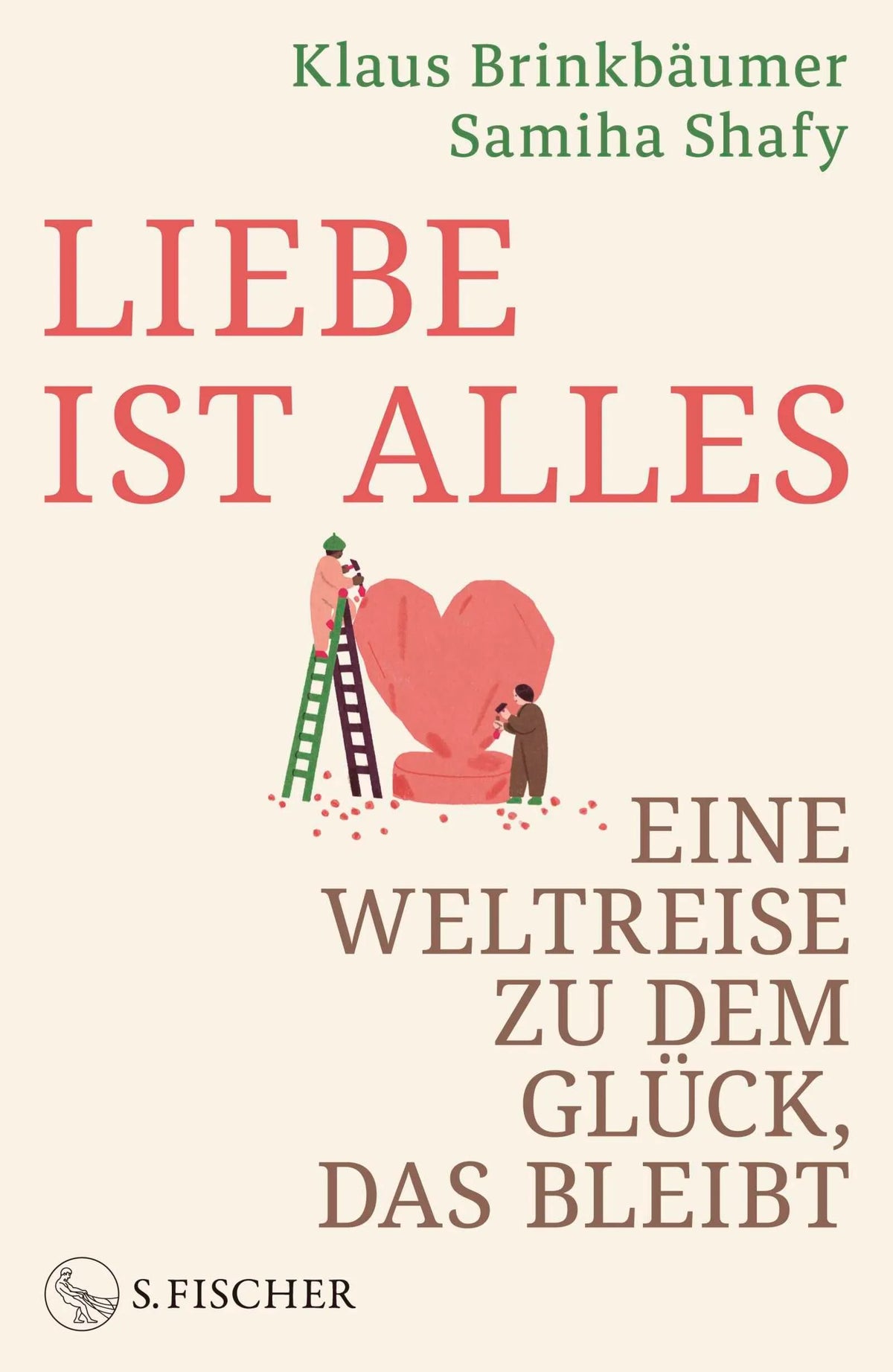 Cover: Liebe ist alles (Hardcover) von Klaus Brinkbäumer
