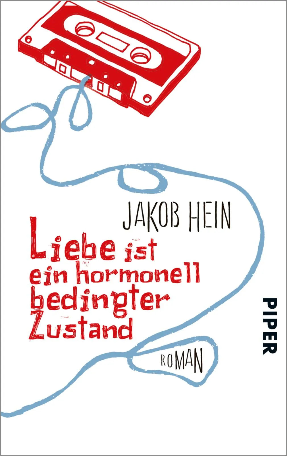 Buchcover von 'Liebe ist ein hormonell bedingter Zustand' - Taschenbuch von Jakob Hein