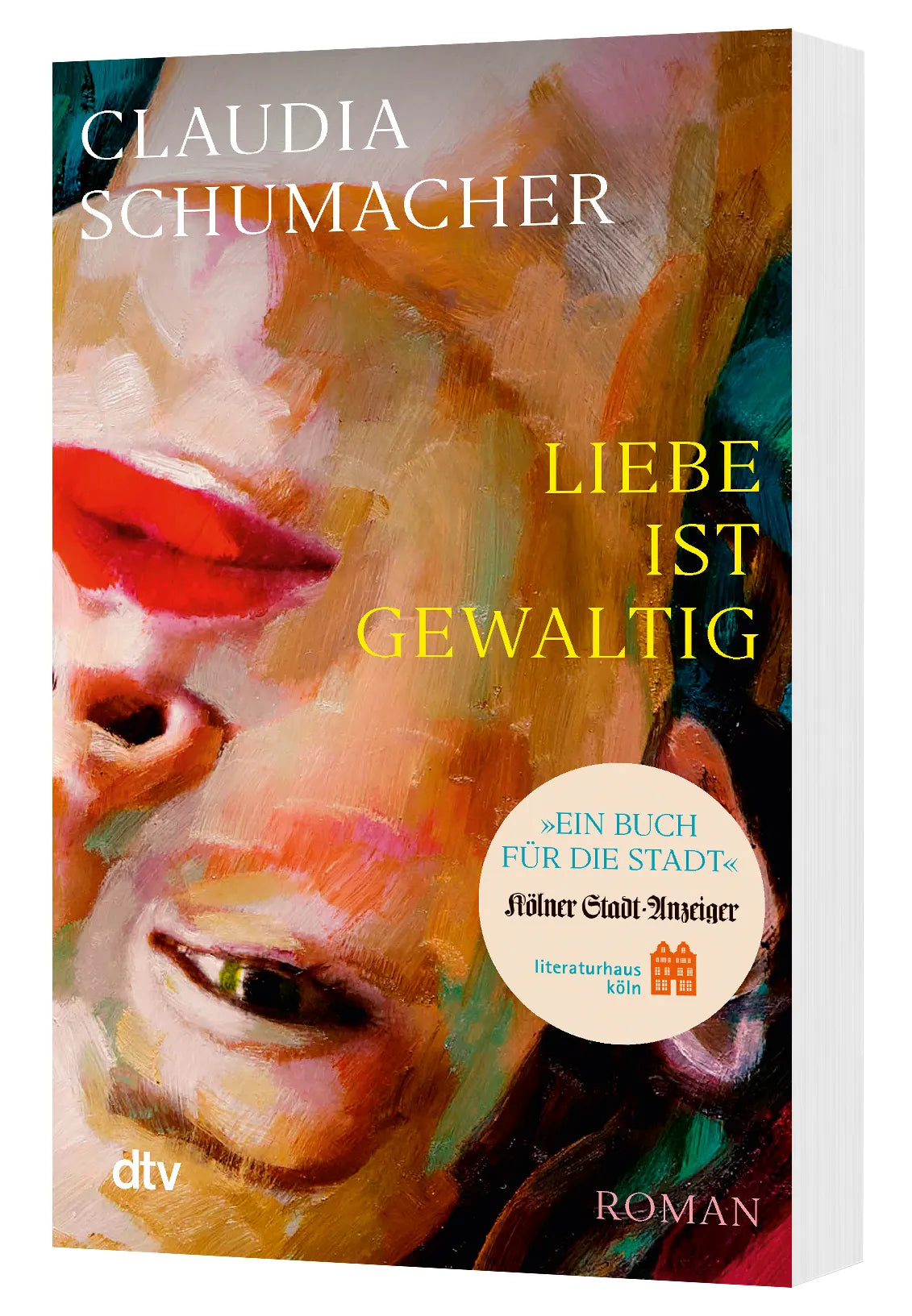 Claudia Schumacher - Liebe ist gewaltig