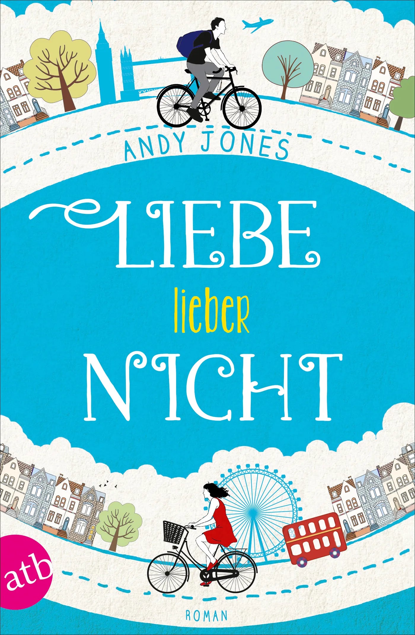 Buchcover von 'Liebe - lieber nicht' - Taschenbuch von Andy Jones