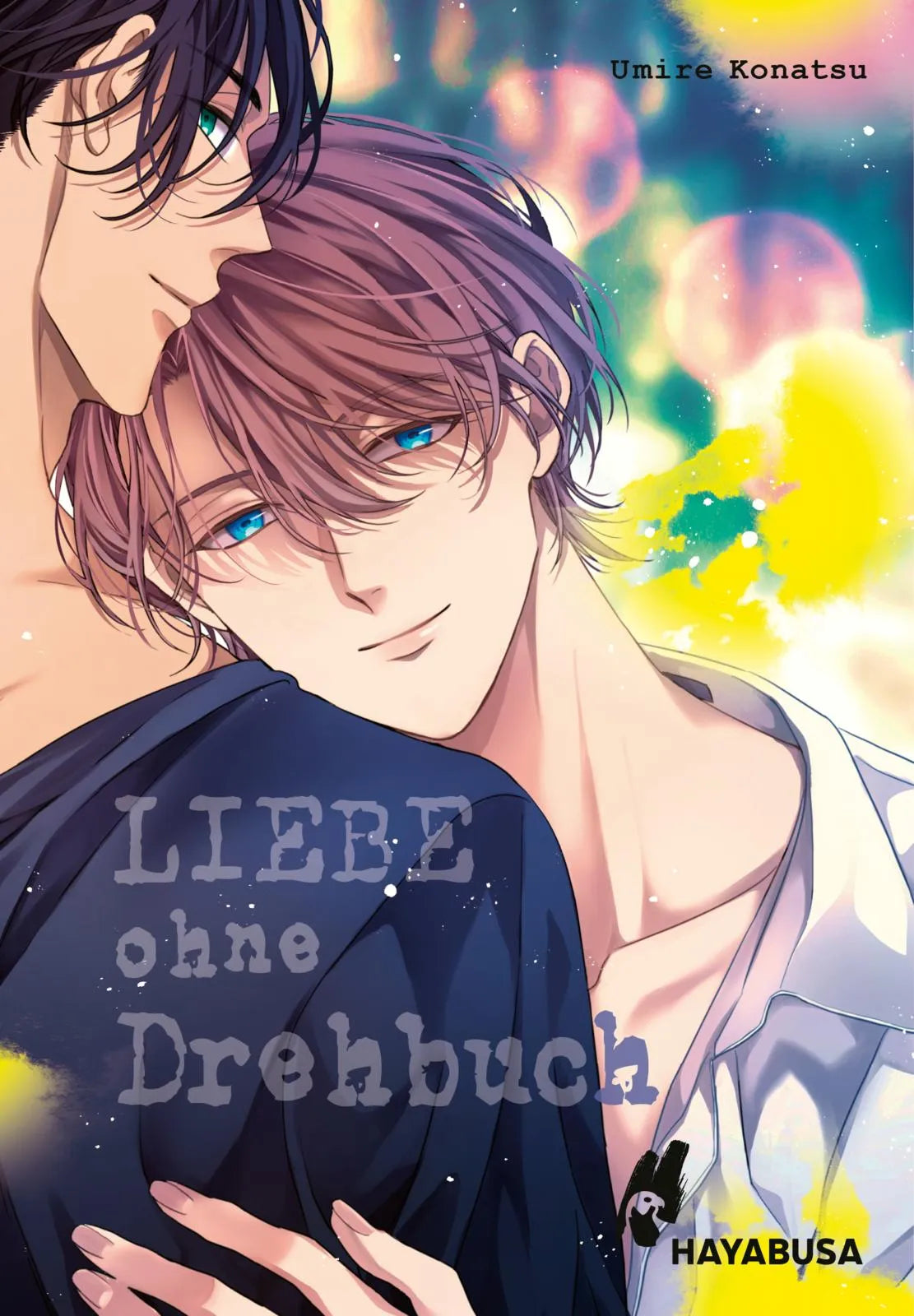 Buchcover von 'Liebe ohne Drehbuch' - Taschenbuch von Umire Konatsu