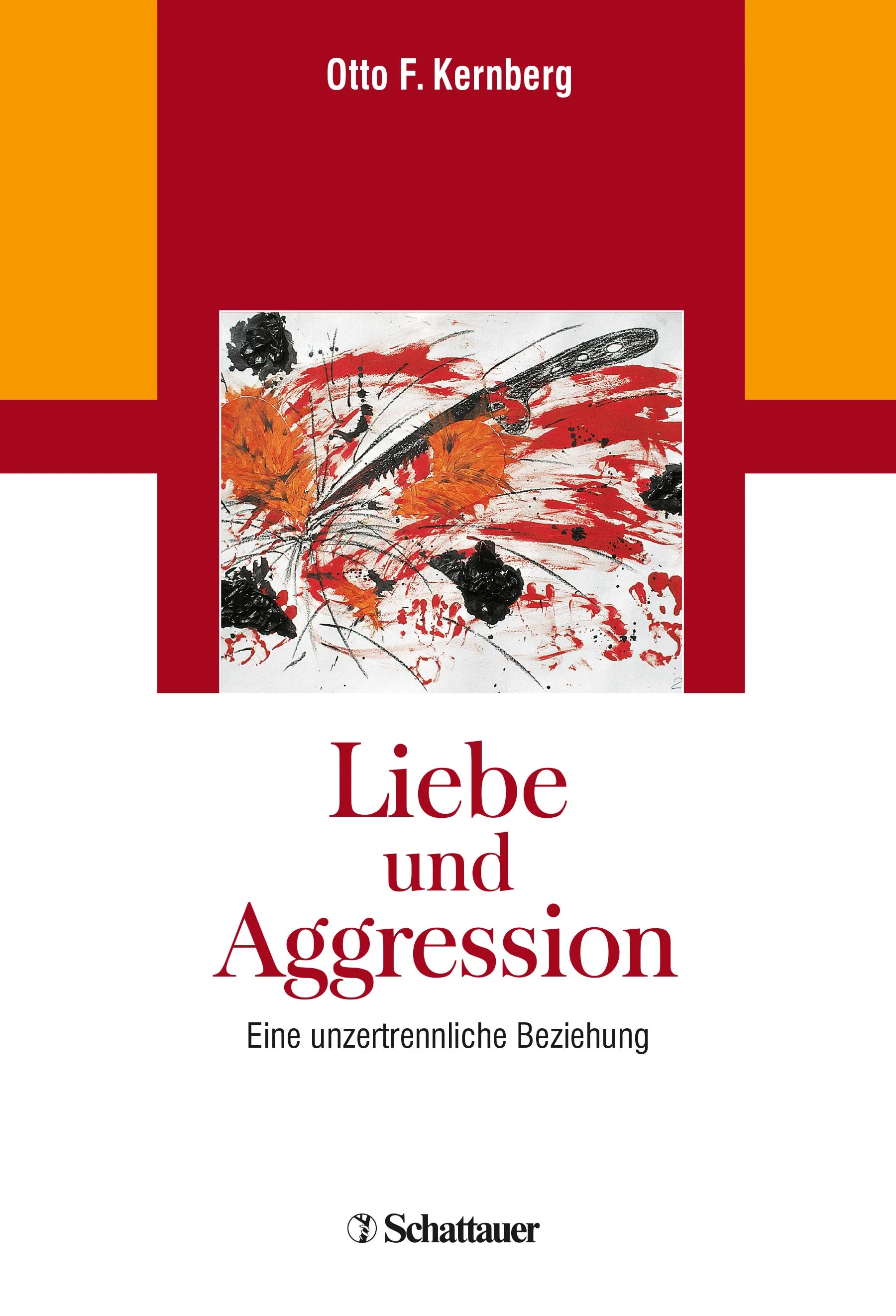 Buchcover von 'Liebe und Aggression' - Gebundene Ausgabe von Otto F. Kernberg