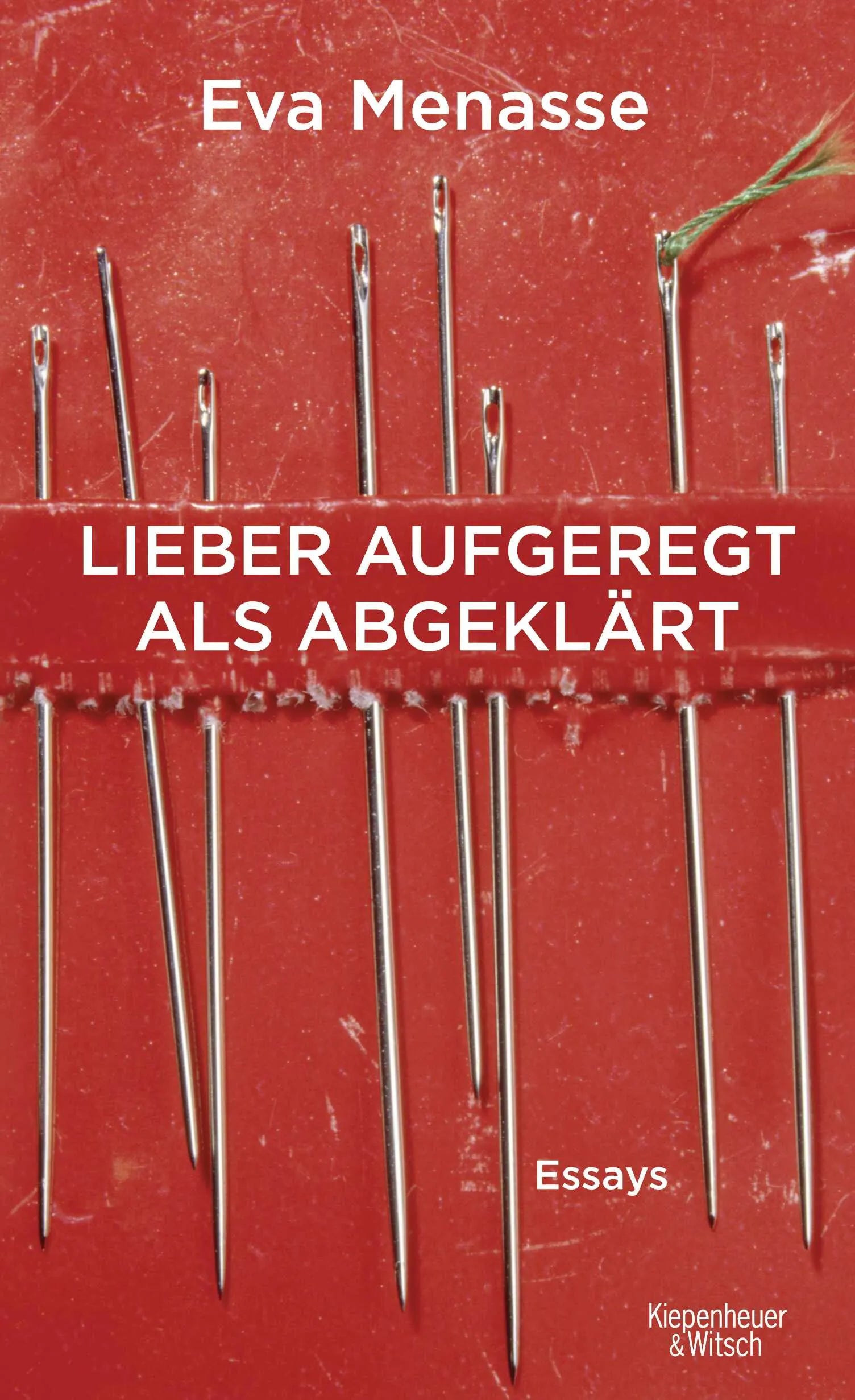 Buchcover von 'Lieber aufgeregt als abgeklärt' - Gebundene Ausgabe von Eva Menasse