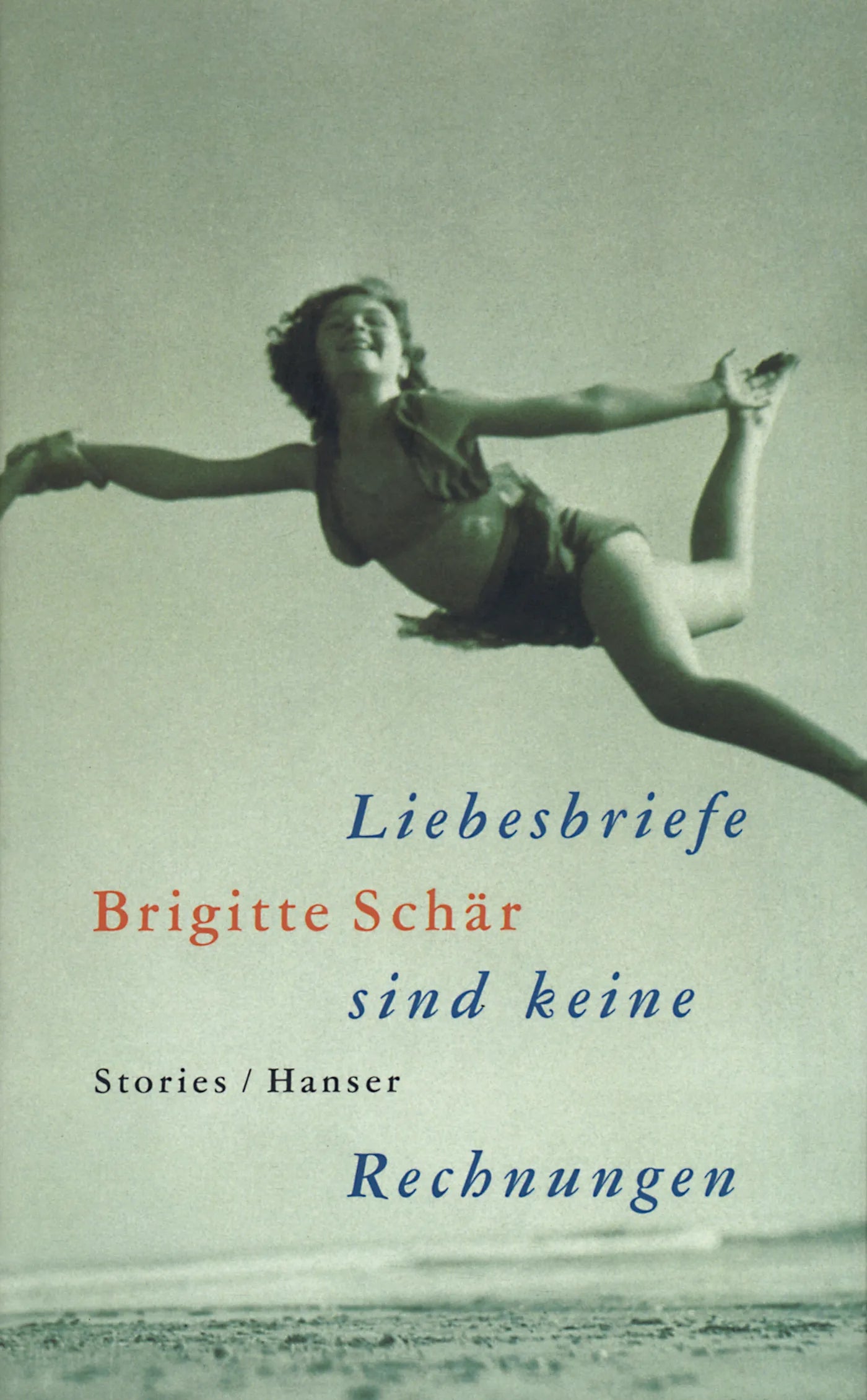Buchcover von 'Liebesbriefe sind keine Rechnungen' - Taschenbuch von Brigitte Schär