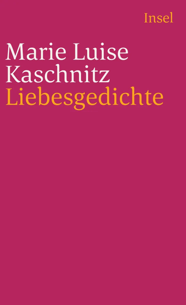 Buchcover von 'Liebesgedichte' - Taschenbuch von Marie Luise Kaschnitz