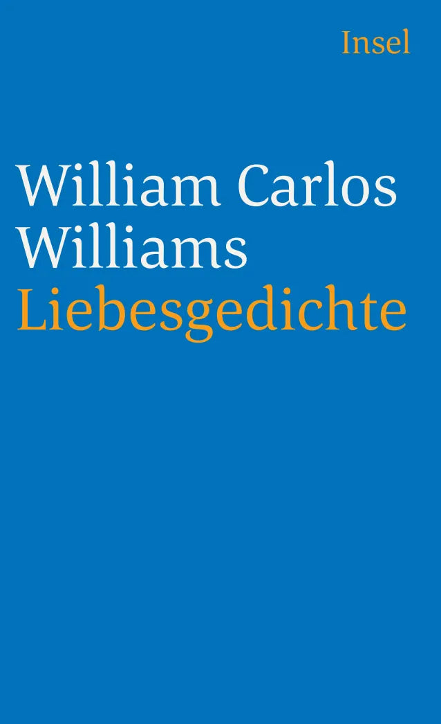 Buchcover von 'Liebesgedichte' - Taschenbuch von William Carlos Williams