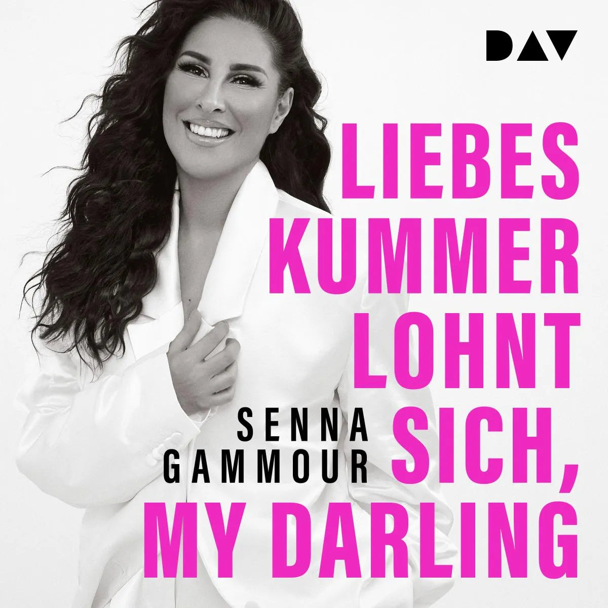 Cover: Liebeskummer lohnt sich, my darling (Hörbuch Download) von Senna Gammour