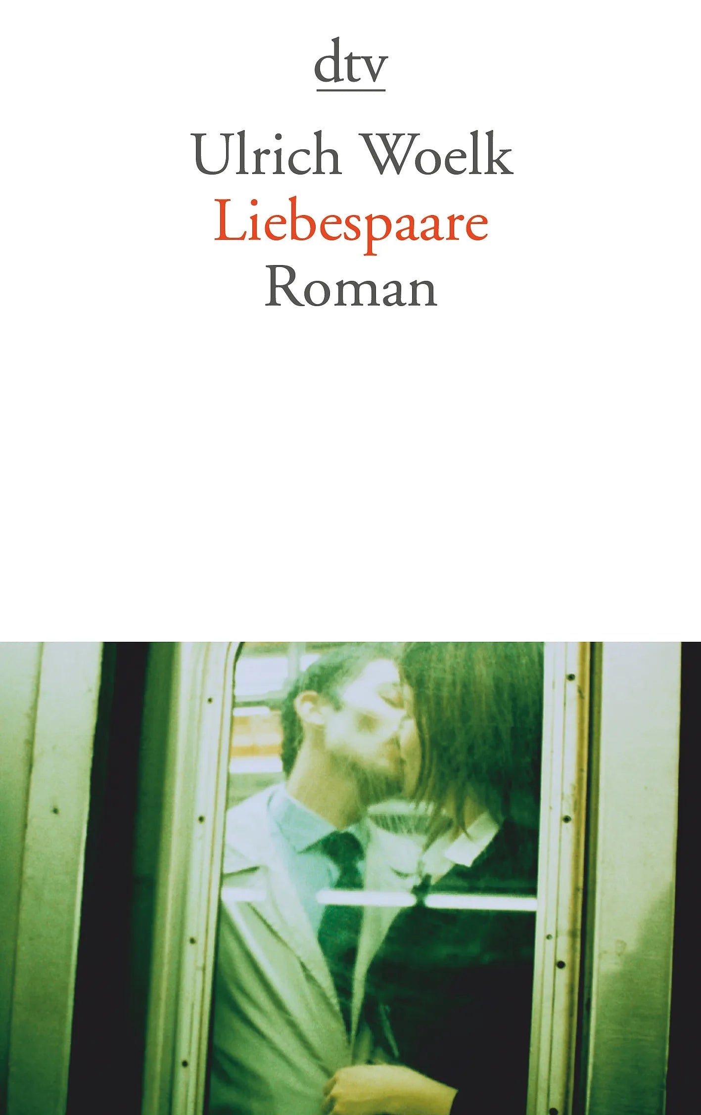 Buchcover von 'Liebespaare' - Taschenbuch von Ulrich Woelk
