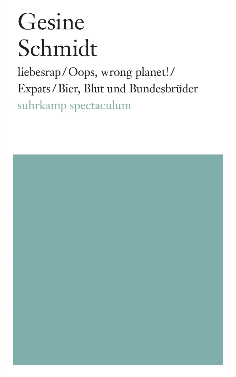 Buchcover von 'liebesrap / Oops, wrong planet! / Expats / Bier, Blut und Bundesbrüder' - Taschenbuch von Gesine Schmidt