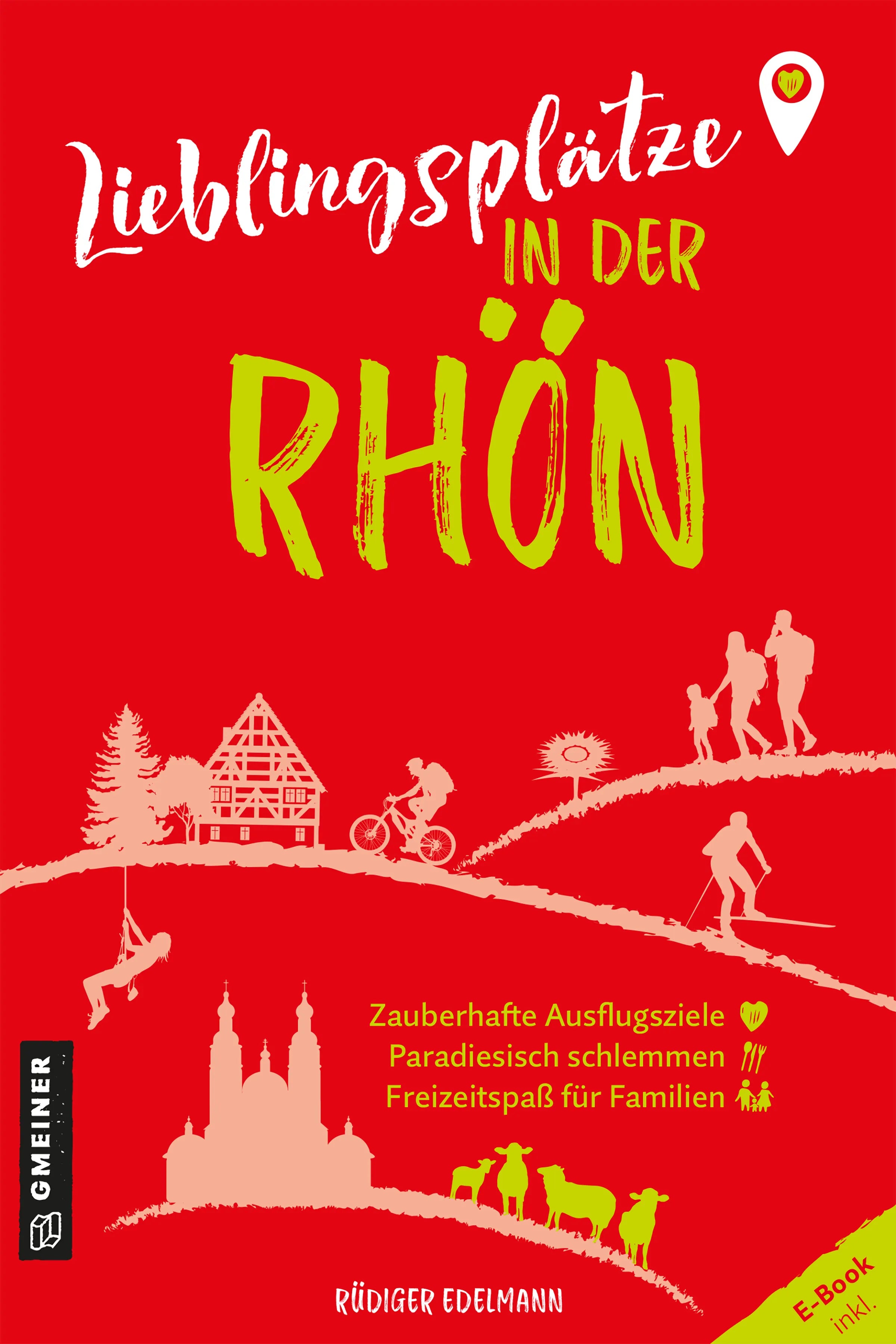 Cover: Lieblingsplätze in der Rhön (E-Book) von Rüdiger Edelmann