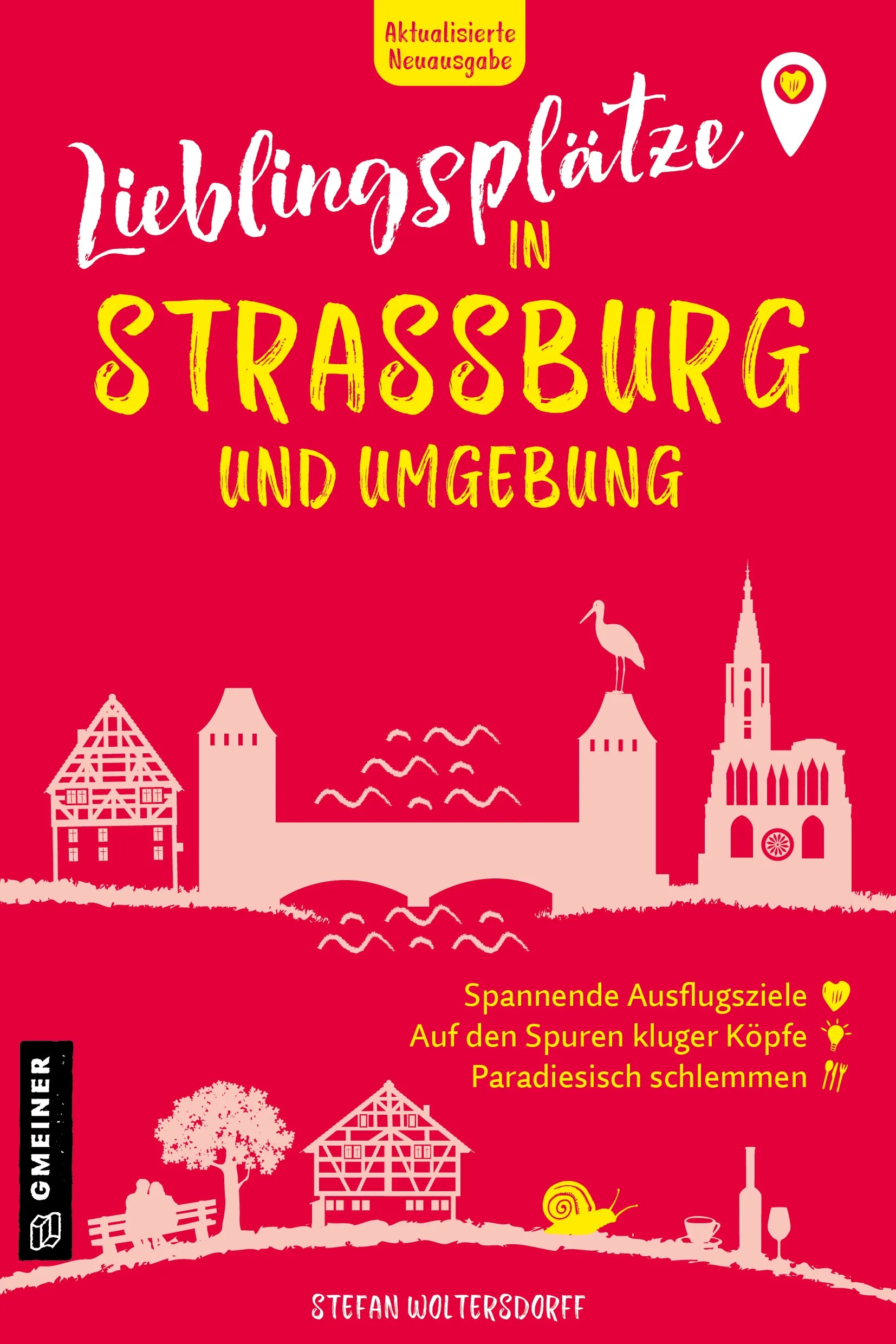 Cover: Lieblingsplätze in Straßburg und Umgebung (E-Book) von Stefan Woltersdorff