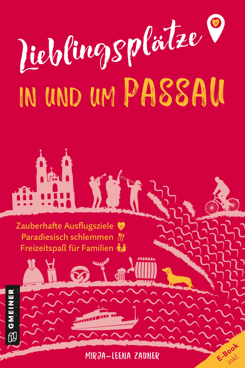 Lieblingsplätze in und um Passau