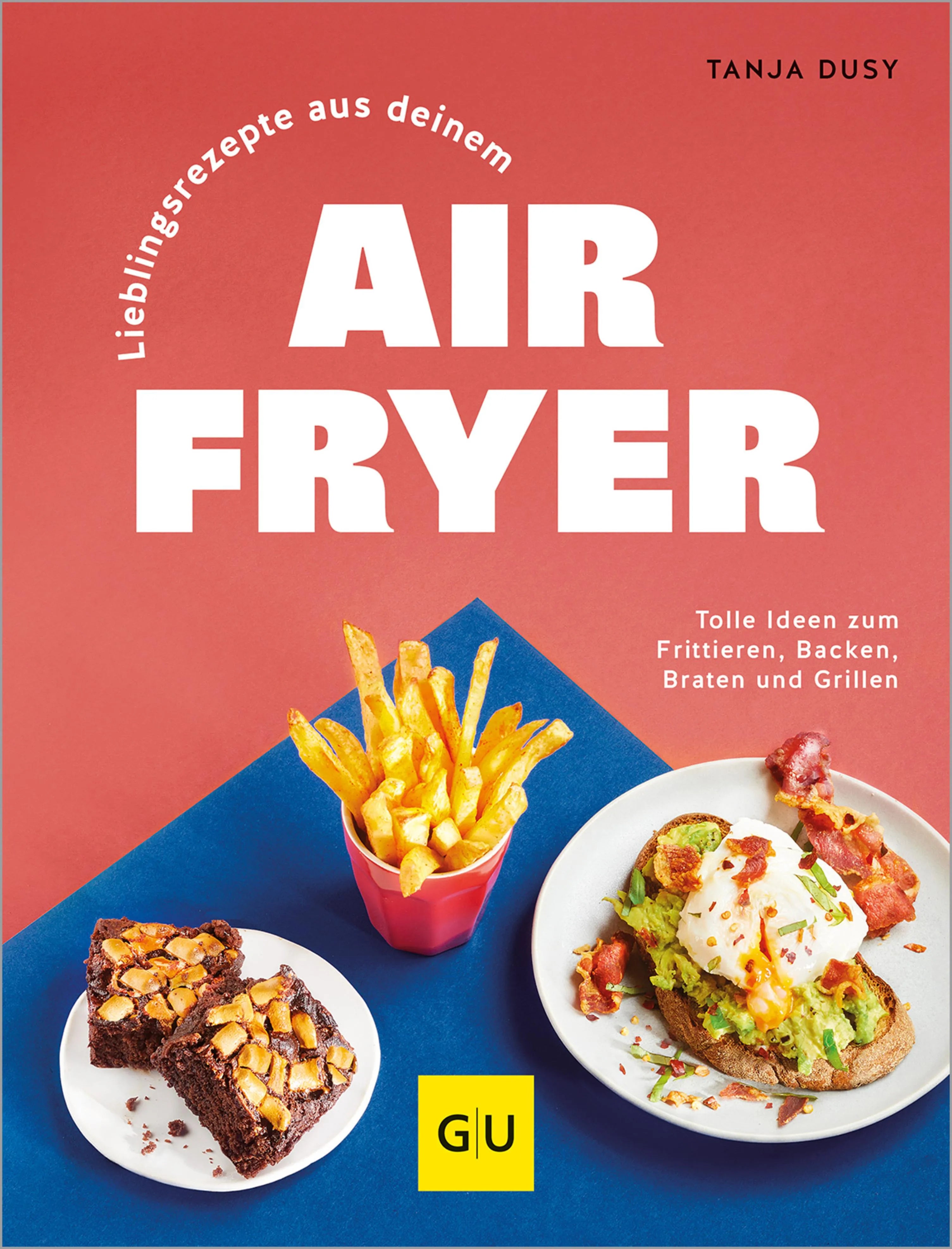 Cover: Lieblingsrezepte aus deinem Airfryer (E-Book) von Tanja Dusy