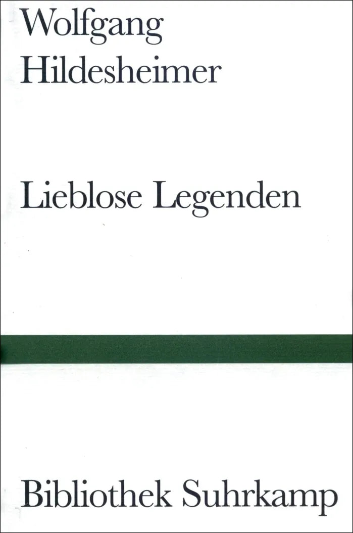 Buchcover von 'Lieblose Legenden' - Gebundene Ausgabe von Wolfgang Hildesheimer