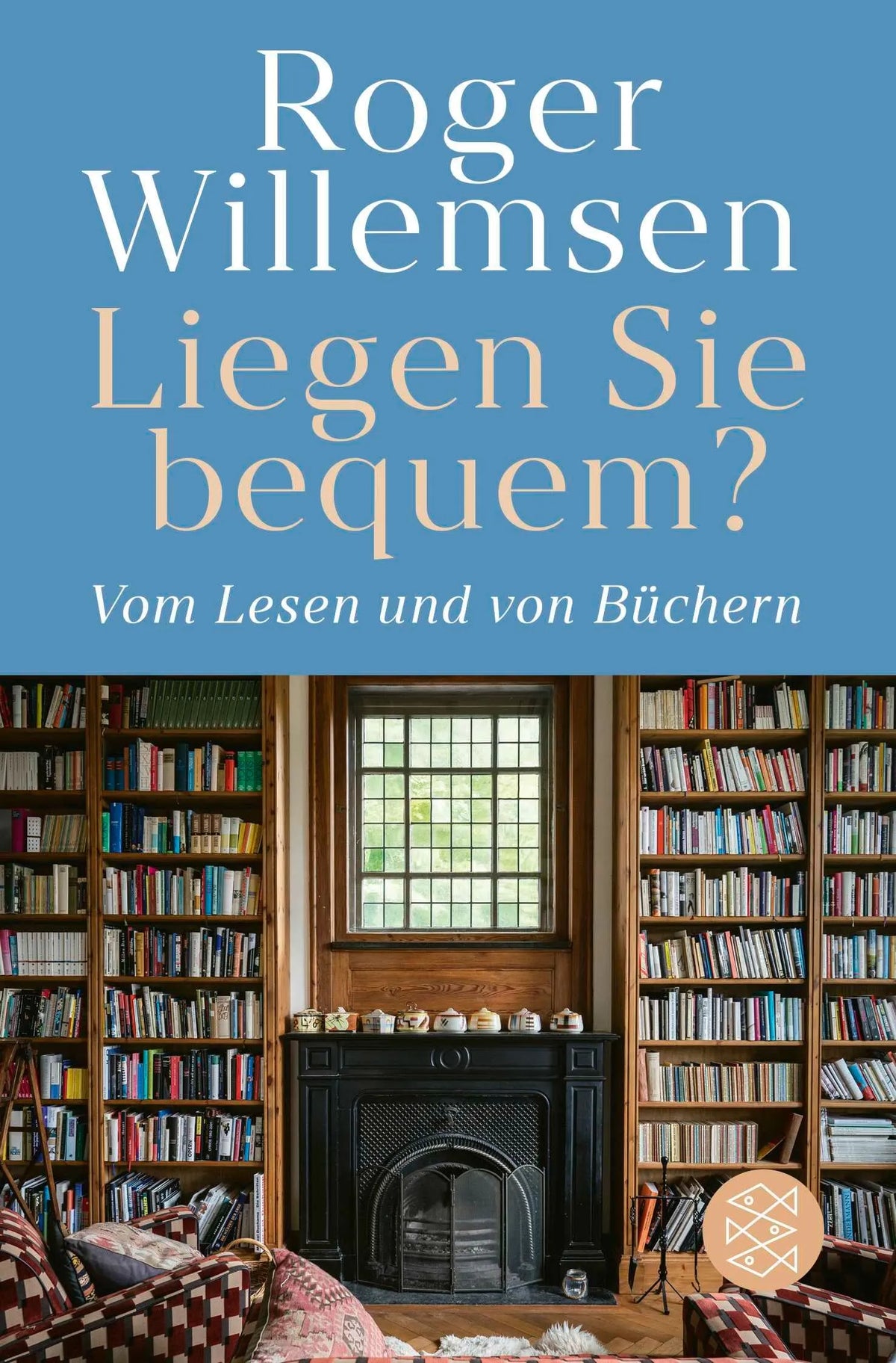 Cover: Liegen Sie bequem? Vom Lesen und von Büchern (Taschenbuch) von Roger Willemsen