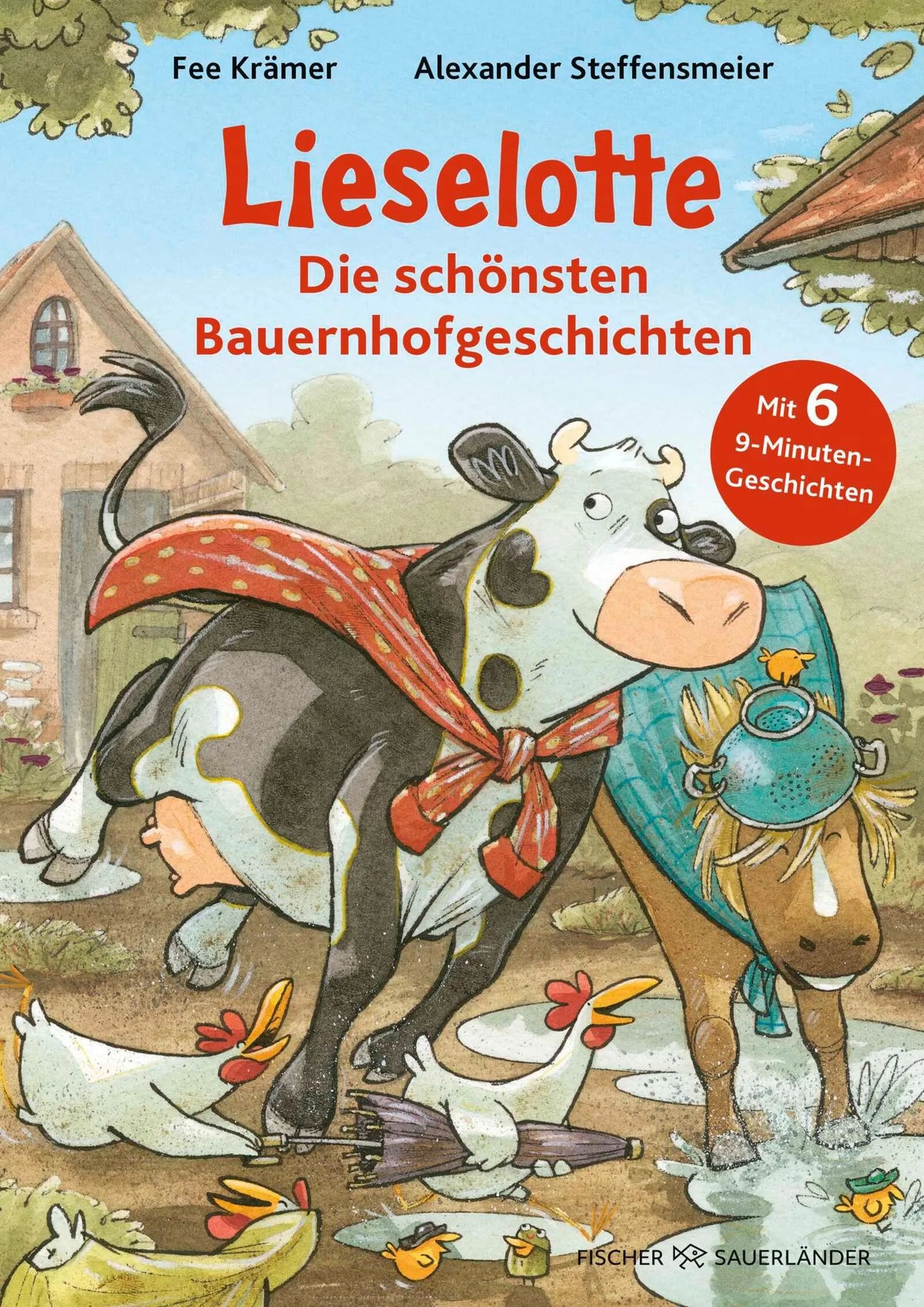 Cover: Lieselotte - Die schönsten Bauernhofgeschichten (Hardcover) von Alexander Steffensmeier