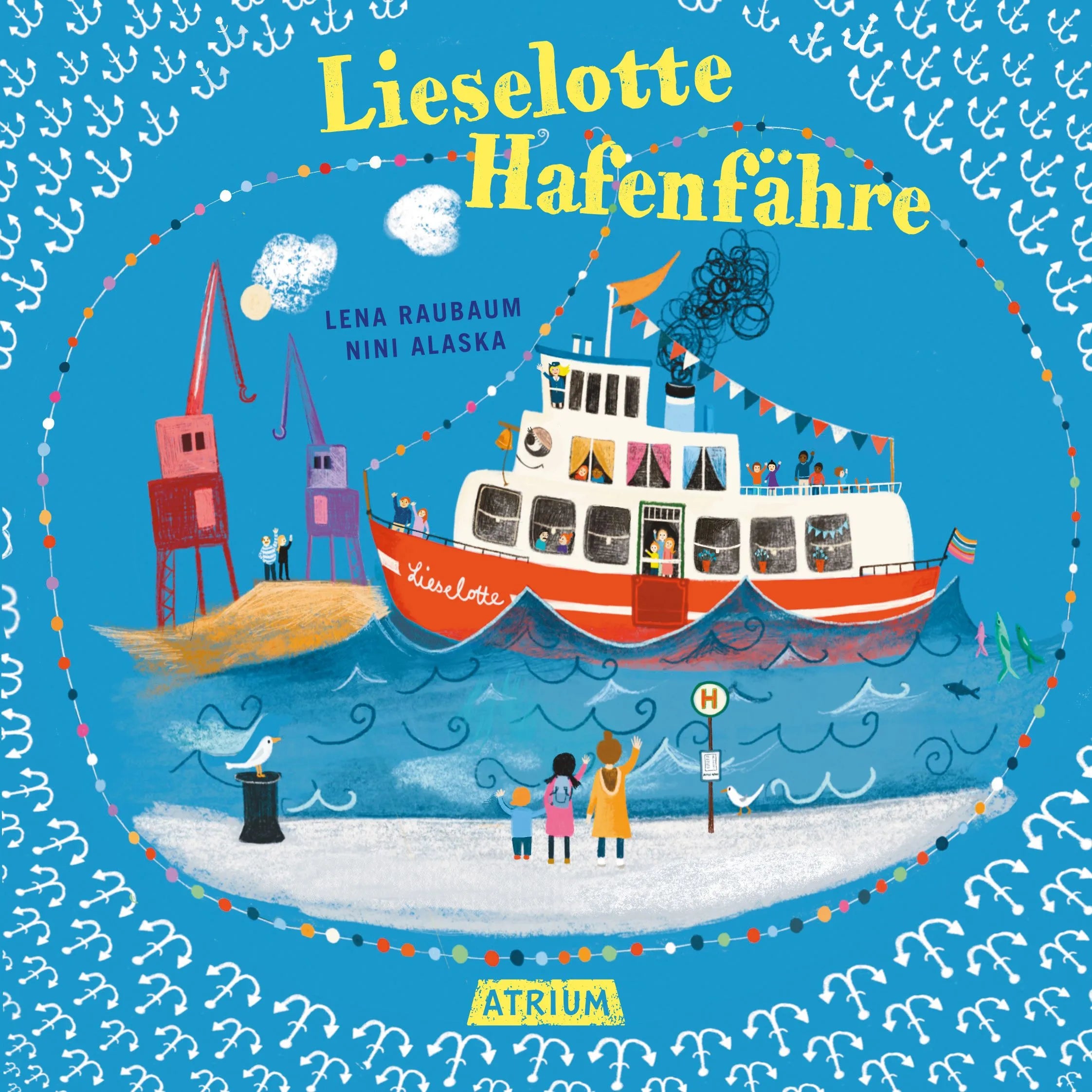 Cover: Lieselotte Hafenfähre (Hardcover) von Lena Raubaum