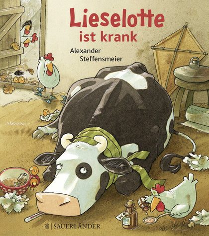 Buchcover von 'Lieselotte ist krank' - Gebundene Ausgabe von Alexander Steffensmeier