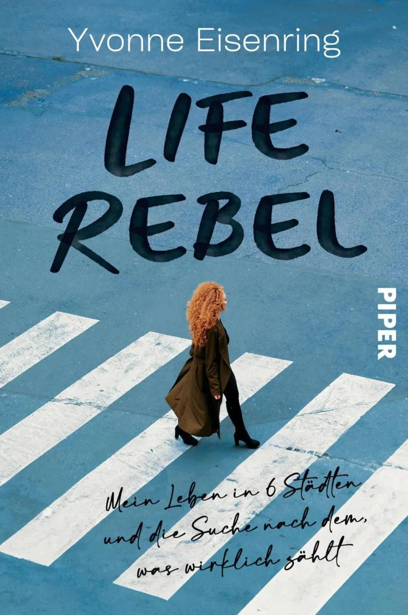 Cover: Life Rebel (E-Book) von Yvonne Eisenring