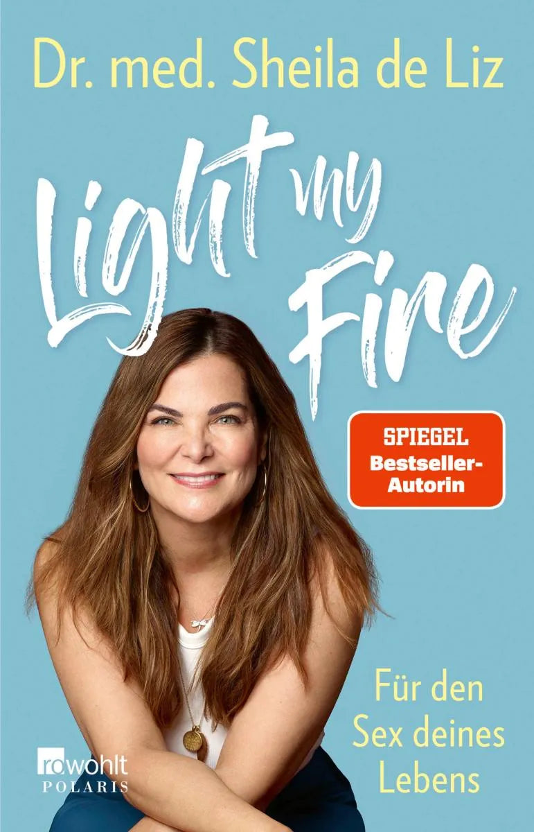 Cover: Light my Fire (E-Book) von Dr. med. Sheila de Liz