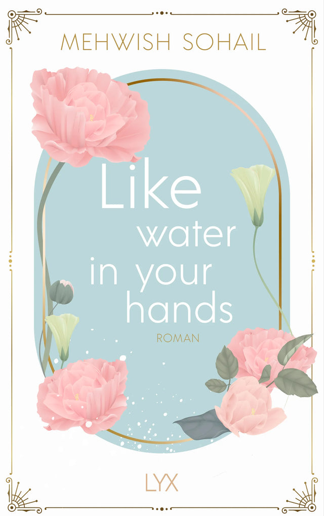 Buchcover von 'Like water in your hands' - Paperback von Mehwish Sohail