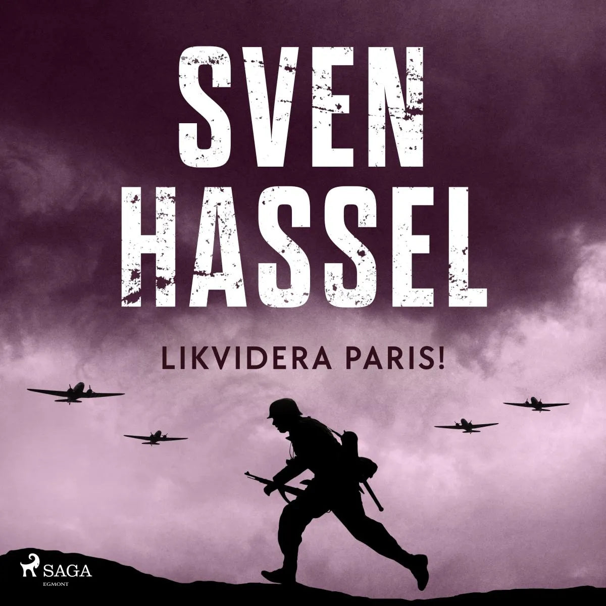 Cover: Likvidera Paris! (Hörbuch Download) von Sven Hassel