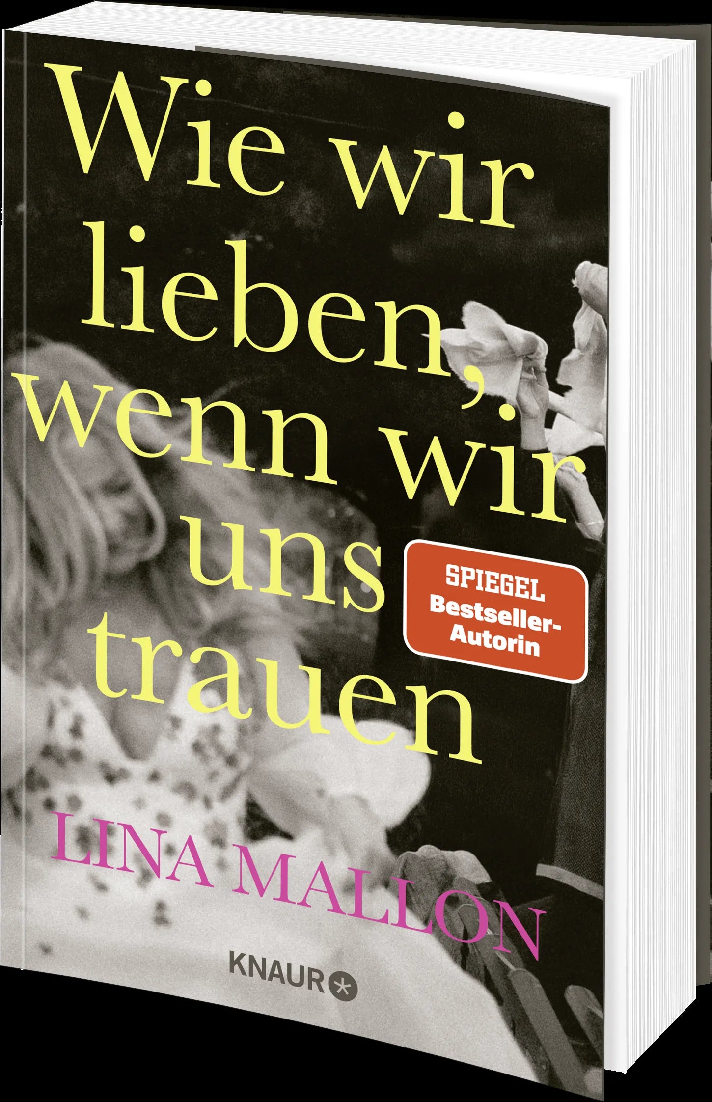 Produktansicht: Wie wir lieben, wenn wir uns trauen (Paperback)