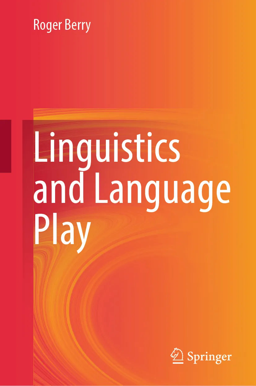Cover: Linguistics and Language Play (E-Book) von Roger Berry