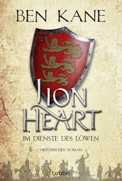 Buchcover von 'Lionheart - Im Dienste des Löwen' - Taschenbuch von Ben Kane