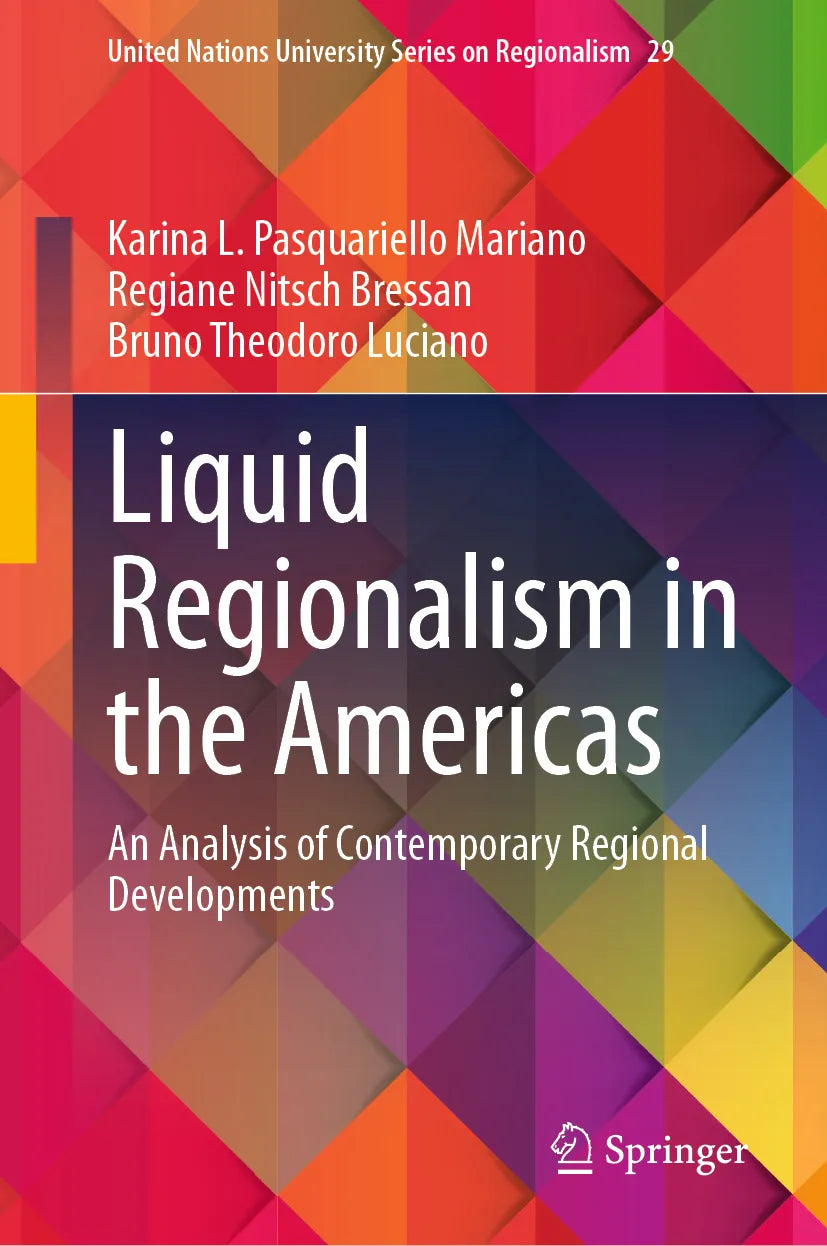 Cover: Liquid Regionalism in the Americas (E-Book) von Karina L. Pasquariello Mariano