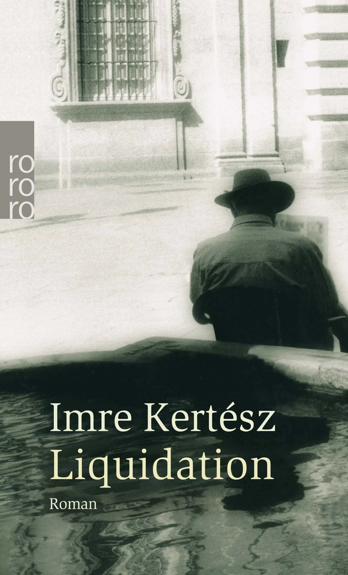 Buchcover von 'Liquidation' - Taschenbuch von Imre Kertész
