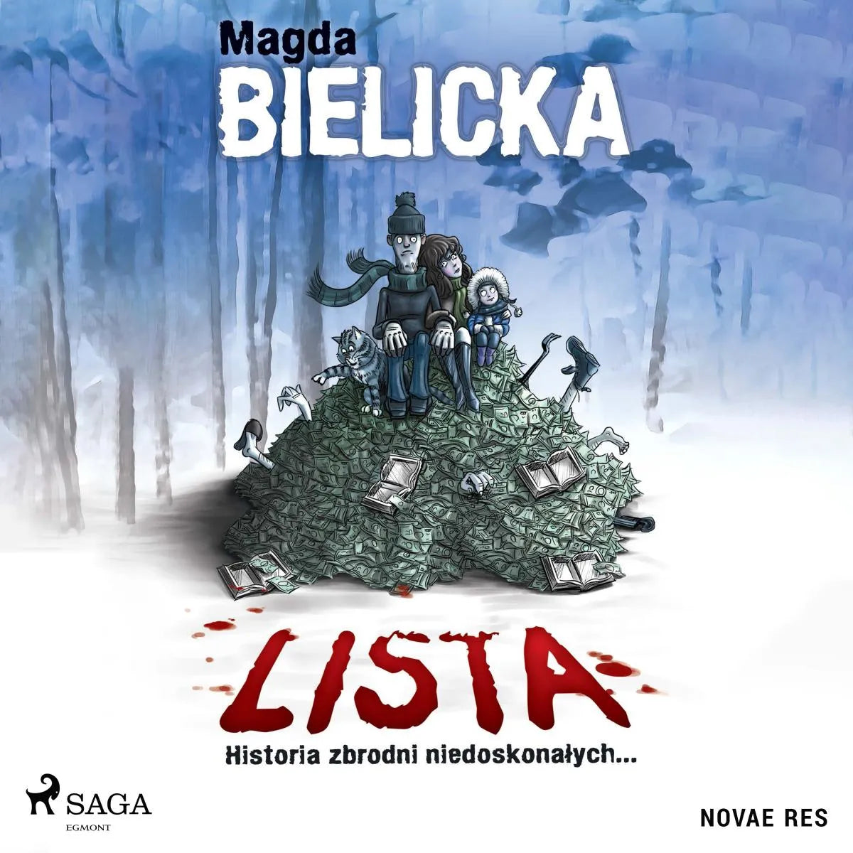 Cover: Lista. Historia zbrodni niedoskonałych... (Hörbuch Download) von Magda Bielicka