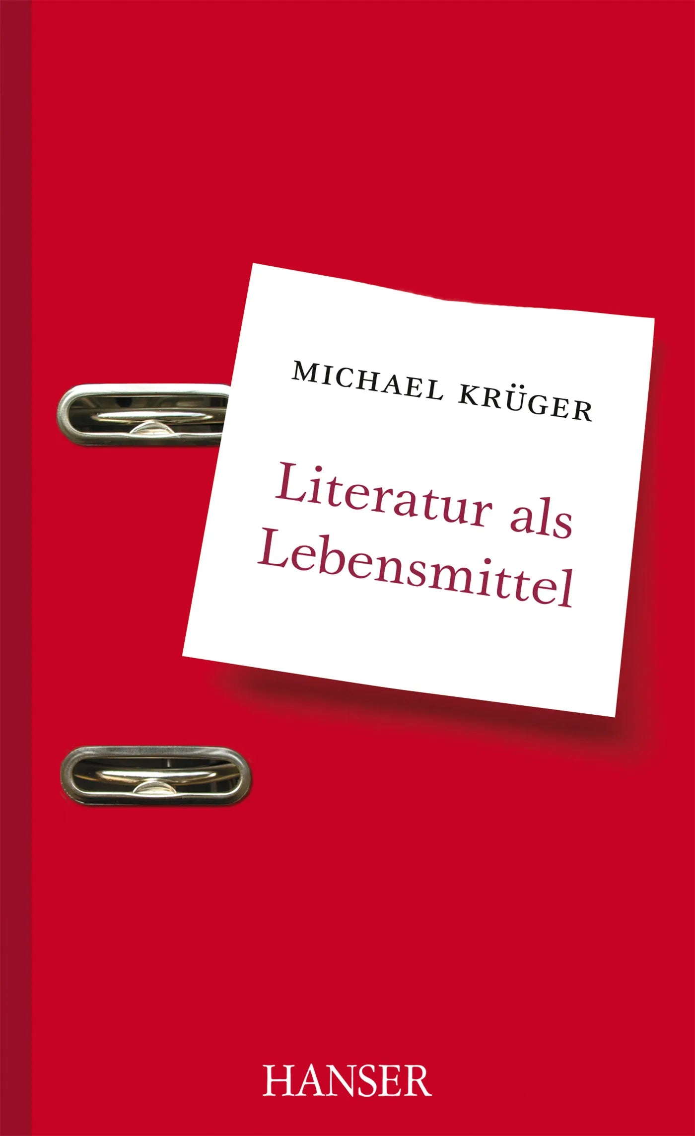 Buchcover von 'Literatur als Lebensmittel' - Gebundene Ausgabe von Michael Krüger